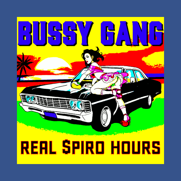BUSSY GANG - Real $piro Hours by HUNIBOI