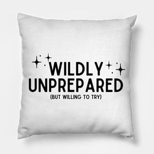 Wildly Unprepared Dark Pillow