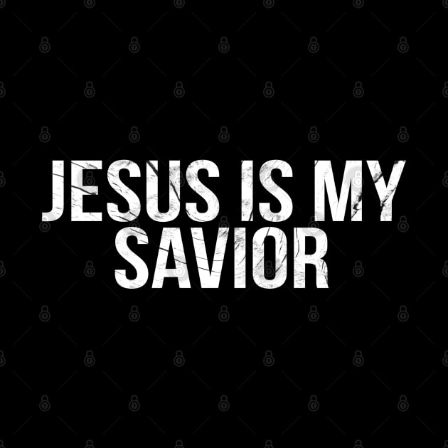 Jesus Is My Savior Cool Motivational Christian by Happy - Design