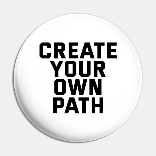 Create Your Own Path Pin by Texevod