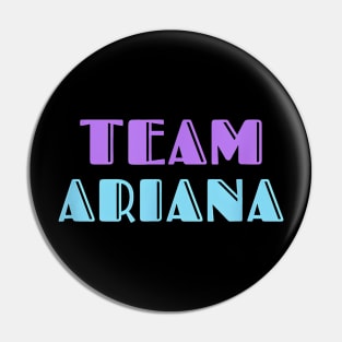 Team Ariana Vanderpump Rules Pin