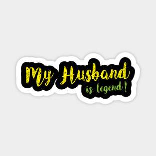 My Husband is Legend Magnet