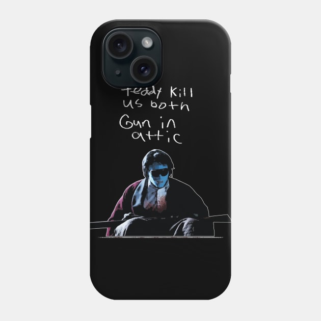 Teddy Kill Us Both Phone Case by OmerNaor316