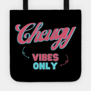 Cheugy Vibes Only Tote