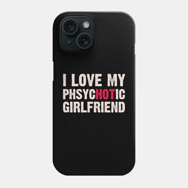 i love my girlfriend i love my girlfriend Phone Case by samsamteez