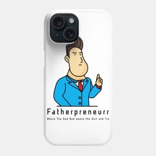 Fatherprenuerr Phone Case