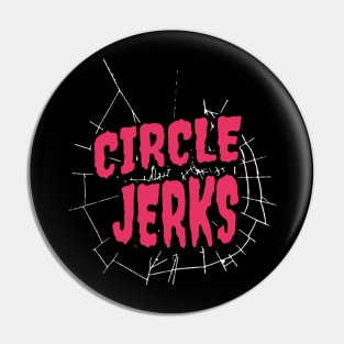 Circle Jerks Pin