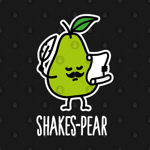 Shakes-Pear, Shakespeare funny pear puns poet English literature by LaundryFactory