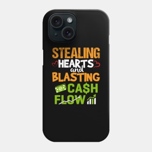 Stealing hearts and blasting cashflow Phone Case