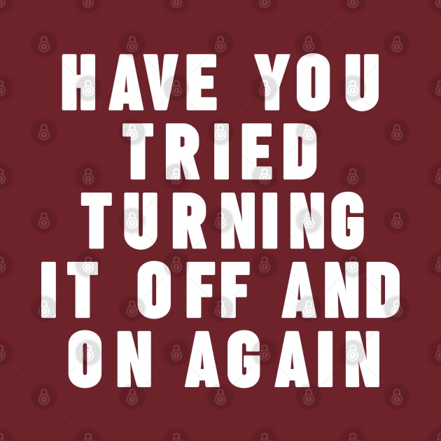 Have you tried turning it off and on again by NomiCrafts