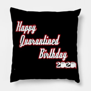 Happy Quarantined Birthday 2020 Pillow