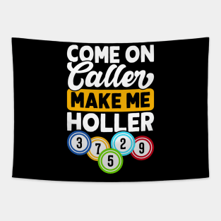 Come On  Caller Make Me Holler T shirt For Women Tapestry