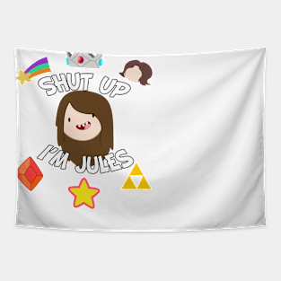 Shut Up, I'm Jules Tapestry