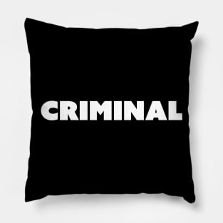 Criminal Pillow