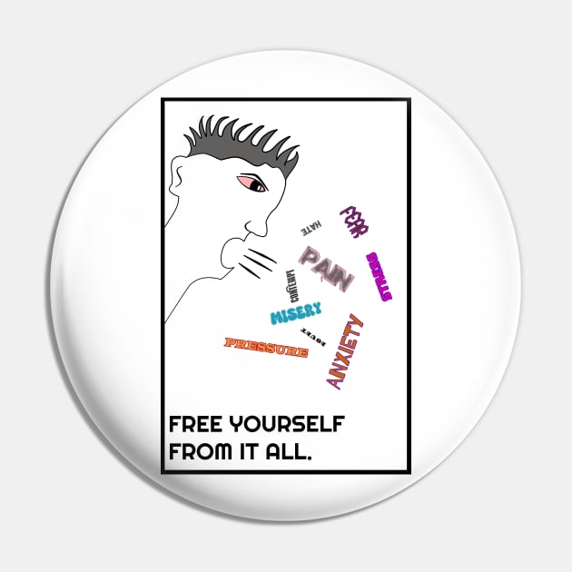 Free Yourself From All Of It Pin by Living Emblem