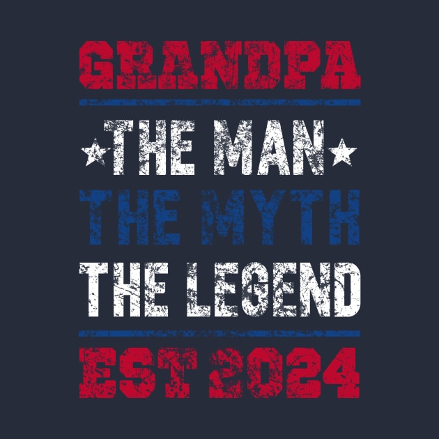 To Grandpa Est 2024 First Time Grandpa, grandpa the men, the myth, the legend, est 2024, great gift for grandpa 2024 by SecuraArt