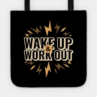 Wake up and work out Tote