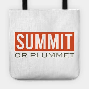 Summit or Plummet Tote