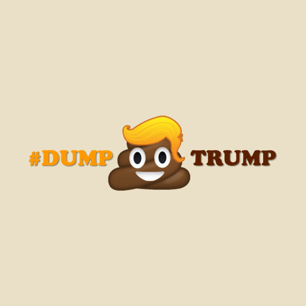 Dump Trump by speedyturtle