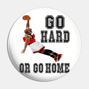 basketball go hard Pin