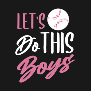 Lets Do This Boys Funny Baseball Quote T-Shirt