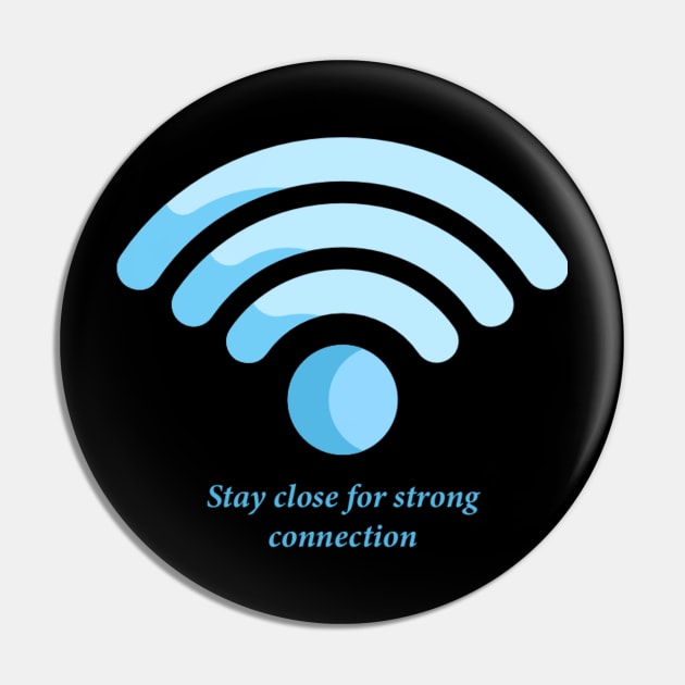 Stay close for strong connection Pin by SeriousMustache