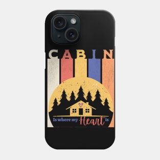 Cabin - Is where my heart is Phone Case