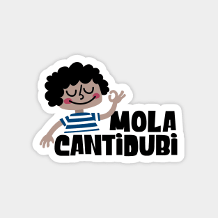 Mola Cantidubi Magnet