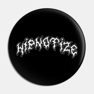 HIPNOTIZE Pin