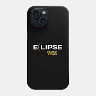 Total Solar Eclipse In Texas April 8 2024 Totality Phone Case