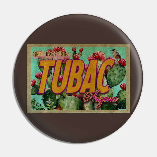 Greeting From Tubac, Arizona Pin by Nuttshaw Studios