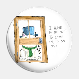 Dapper Cat - come in to go out Pin