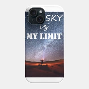 ''The sky is my limit'' motivation shirt design Phone Case