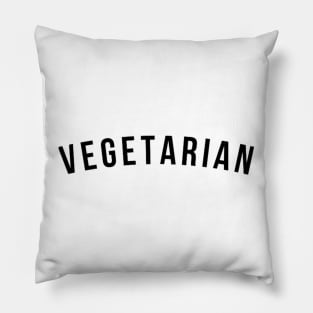 VEGETARIAN - eat lots of vegetables, top graphic design tumblr vibes funny Pillow