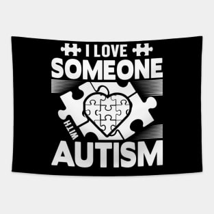 Autism Awareness I Love Someone With Autism Tapestry