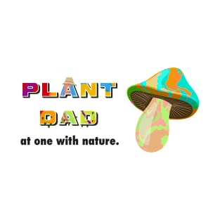 Funny Plant Dad Shrooms Design T-Shirt