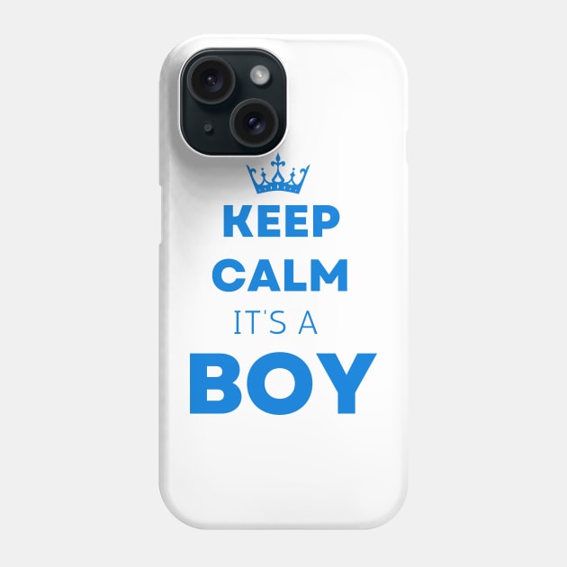 Keep calm  it's a boy " new mom gift" & "new dad gift" "it's a boy pregnancy" newborn, mother of boy, dad of boy gift Phone Case by Maroon55