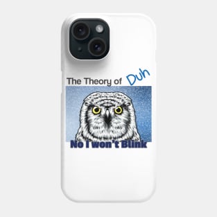 Theory of Duh Phone Case