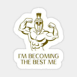 Stoic Spartan – I’m Becoming the Best Me Magnet