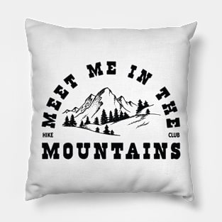 Meet Me in the Mountains Pillow