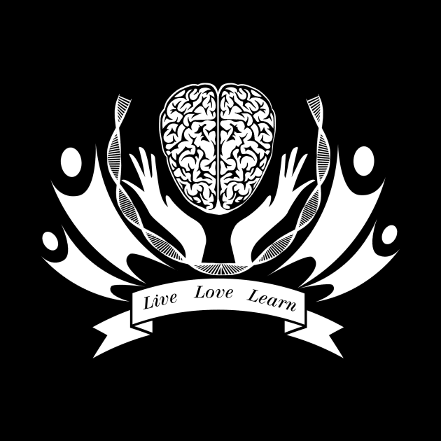 Live Love Learn by hereticwear