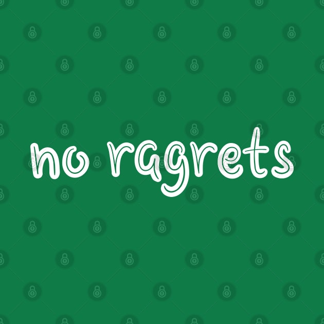 No Ragrets by GrayDaiser