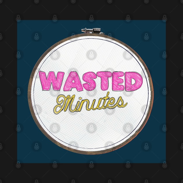 Wasted Minutes Podcast Art: Needlepoint by Lsutton4