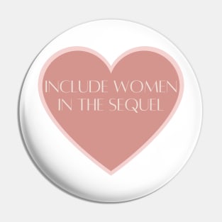 Include Women in the Sequel Pin