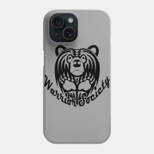 Warrior Society (Bear Black) Phone Case