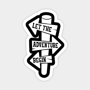 Let the adventure begin Magnet