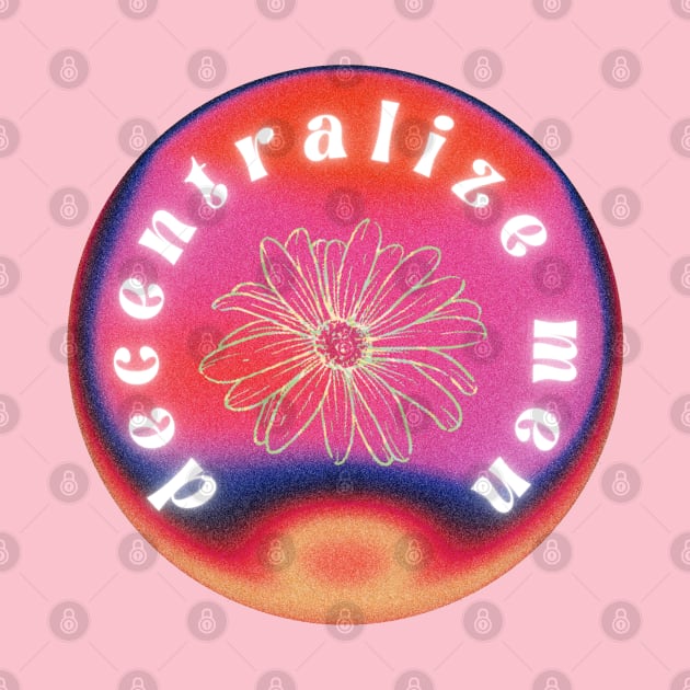 Decentralize Men, retro circle design by F-for-Fab