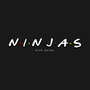 Ninja Friends with Anime T-Shirt
