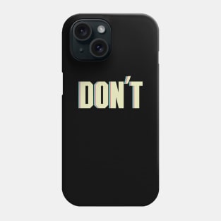 Don't Slogan Racism Phone Case