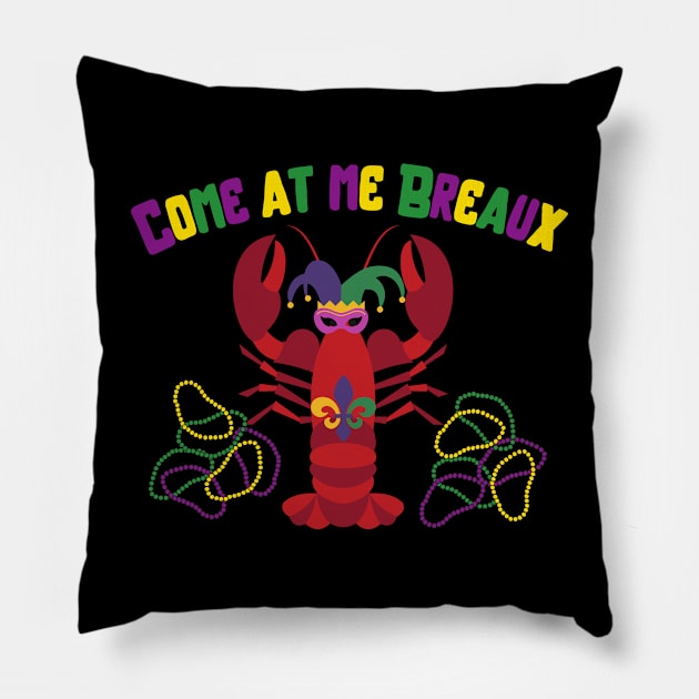 Come At Me Breaux Pillow by MacAndMoose